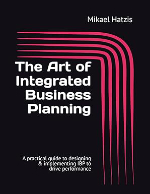 The Art of Integrated Business Planning: Driving Performance